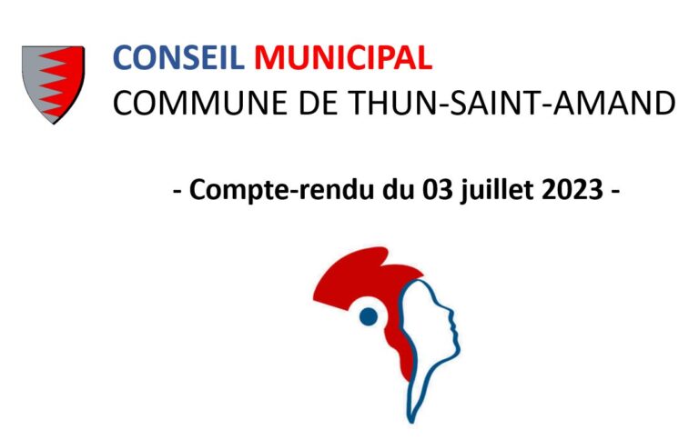 Lire la suite à propos de l’article COMPTE RENDU DU CONSEIL MUNICIPAL DU 03 JUILLET 2023